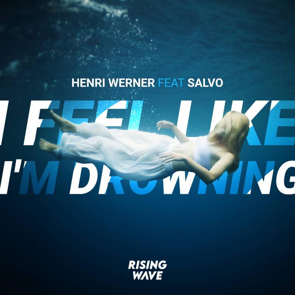 henri_werner_music_producer_composer_cover_art_song_die_to_feel_alive_featuring_salvo_rising_wave_records