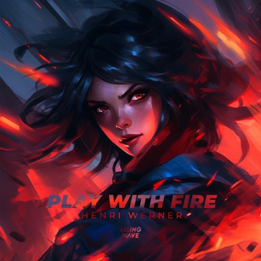 henri-werner-music-producer-song-cover-art-play-with-fire